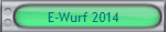 E-Wurf 2014